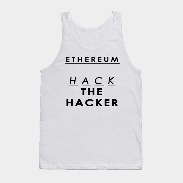 Ethereum - Hack the Hacker Tank Top by jelko